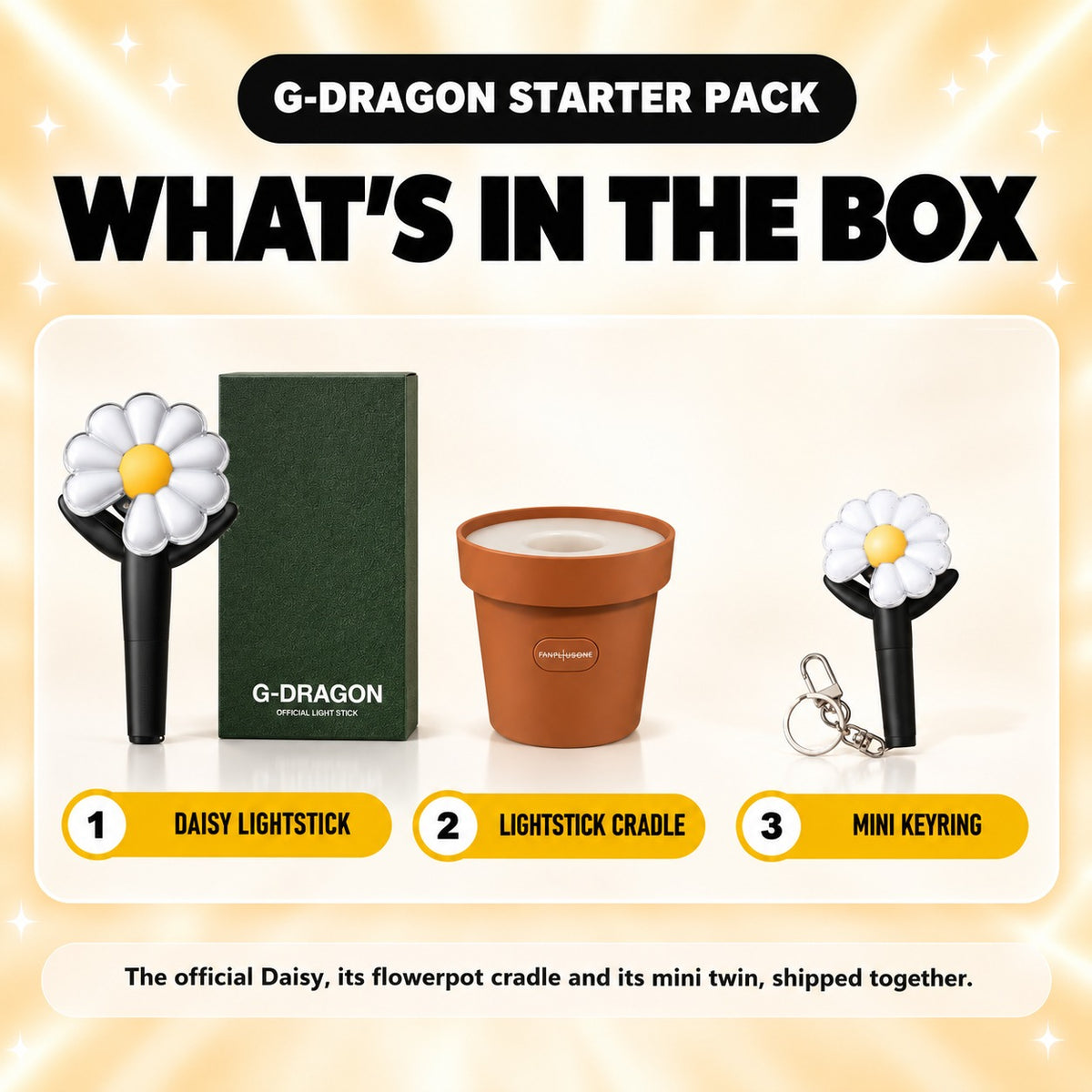 What's in the G-Dragon Starter Pack: official Daisy lightstick with box, flowerpot cradle and mini keyring - G-Dragon Lightstick Bundle